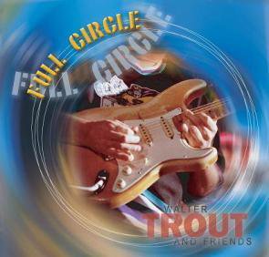 Walter Trout / Full Circle