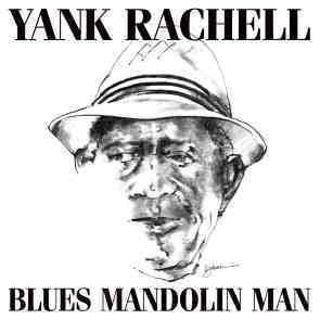 Yank Rachell / Blues Mandolin Man