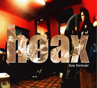 The Hoax / Live Forever