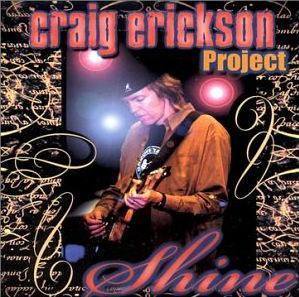 Craig Erickson / Shine