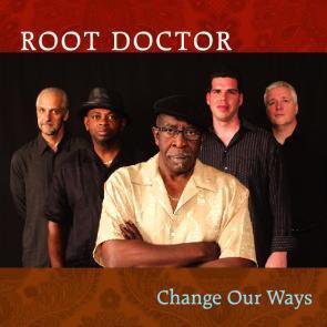 Root Docter / Change Our Ways