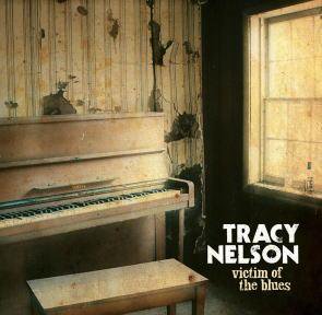 Tracy Nelson / Victim Of The Blues