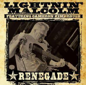 Lightnin' Malcolm / Renegade