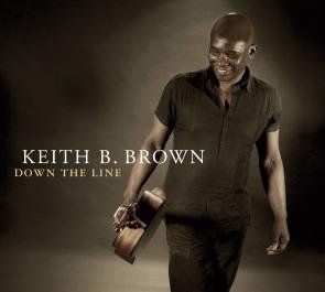 Keith B. Brown / Down The Line