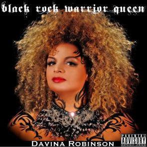 Davina Robinson / Black Rock Warrior Queen