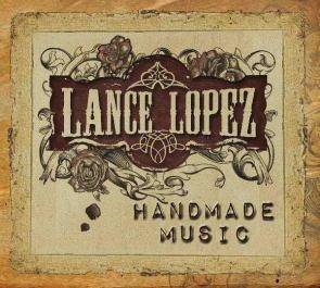 Lance Lopez / Handmade Music