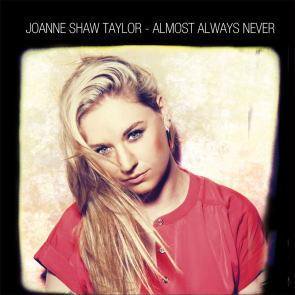 Joanne Shaw Taylor / Almost Always Never