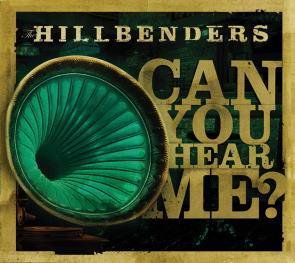 HillBenders / Can You Hear Me?