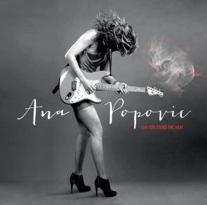 Ana Popovic / Can You Stand The Heat (2013/04)
