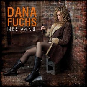 Dana Fuchs / Bliss Avenue