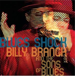 Billy Branch and The sons Of Blues   
