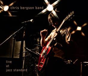 Chris Bergson Band / Live at Jazz Standard