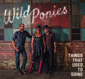 Wild Ponies / Things That Used To Shine (2014/08/22)