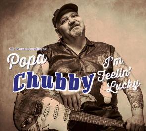 Popa Chubby / I'm Feelin' Lucky (2CD) (2014/11)