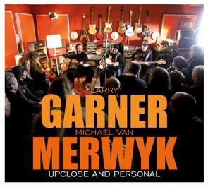 Larry Garner & Michael Van Merwyk / Upclose And Personal (2014/12)