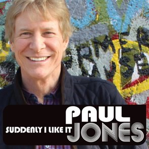 Paul Jones / Suddenly I Like It (2015/04)