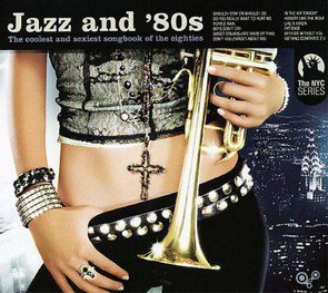 V.A. / Jazz and 80'S 1 (2015/02)