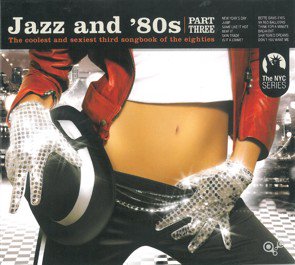 V.A. / Jazz and 80'S 3 (2015/02)