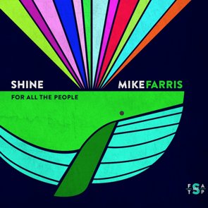 Mike Farris / Shine for All the People<img class='new_mark_img2' src='https://img.shop-pro.jp/img/new/icons29.gif' style='border:none;display:inline;margin:0px;padding:0px;width:auto;' />