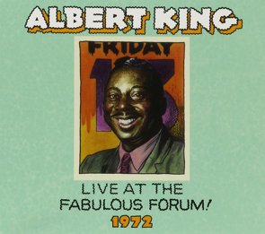 Albert King / Live at the Fabulous Forum 1972 (2015/09)