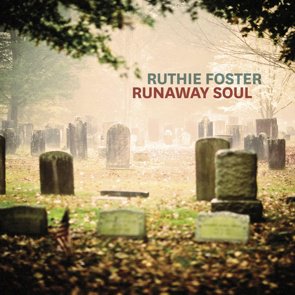 Ruthie Foster / Runaway Soul (2015/11)