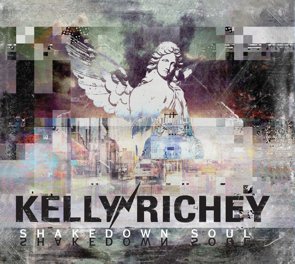 Kelly Richey / Shakedown Soul (2016/02)